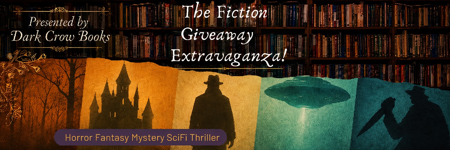 The Fiction Giveaway Extravaganza, presented by Dark Crow Books.